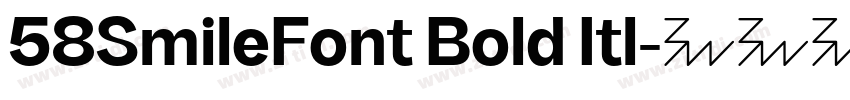 58SmileFont Bold Itl字体转换
